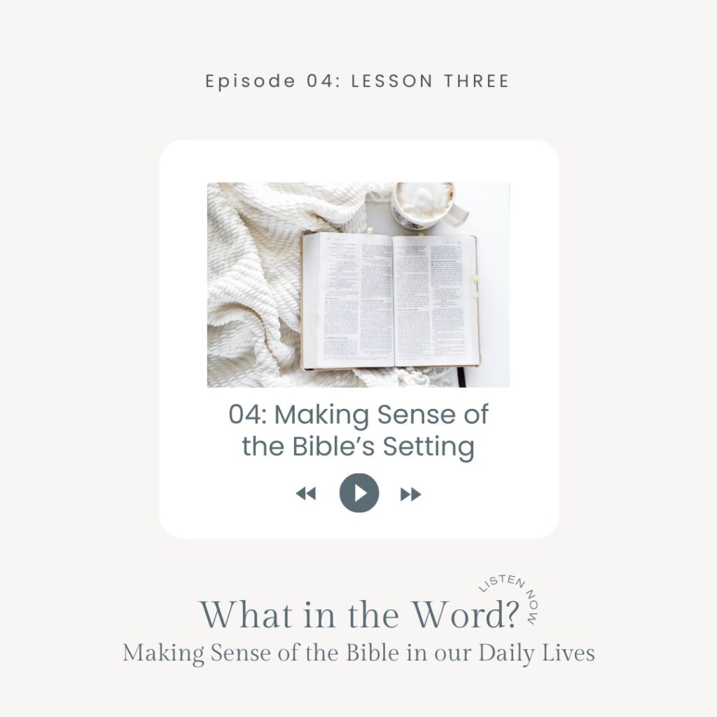 making sense of the bible's setting