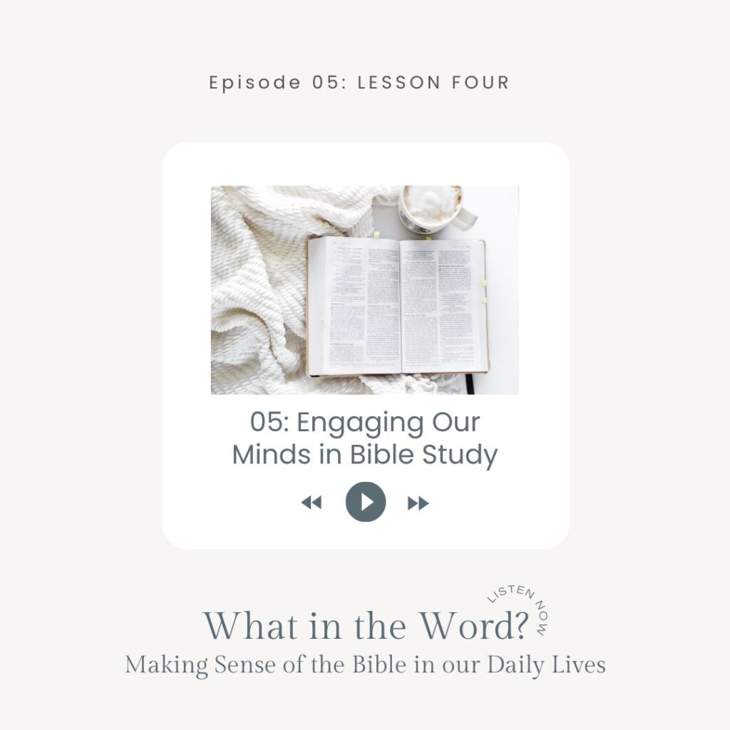 engaging our minds in bible study